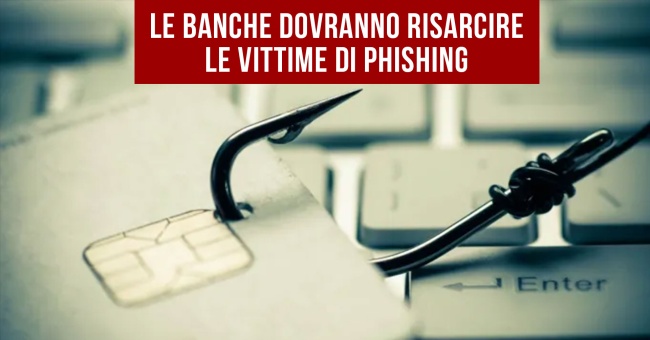 Le banche dovranno risarcire i clienti vittime di phishing: la sentenza della Cassazione