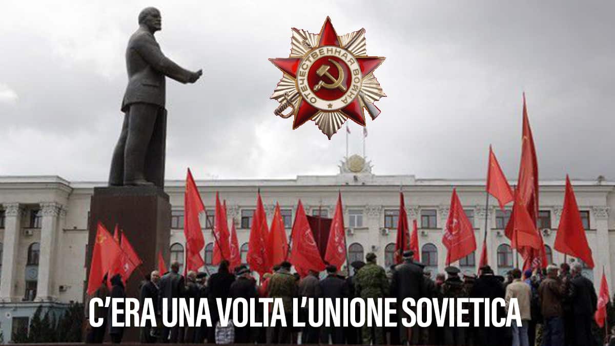 C’era una volta l&#039;Unione Sovietica