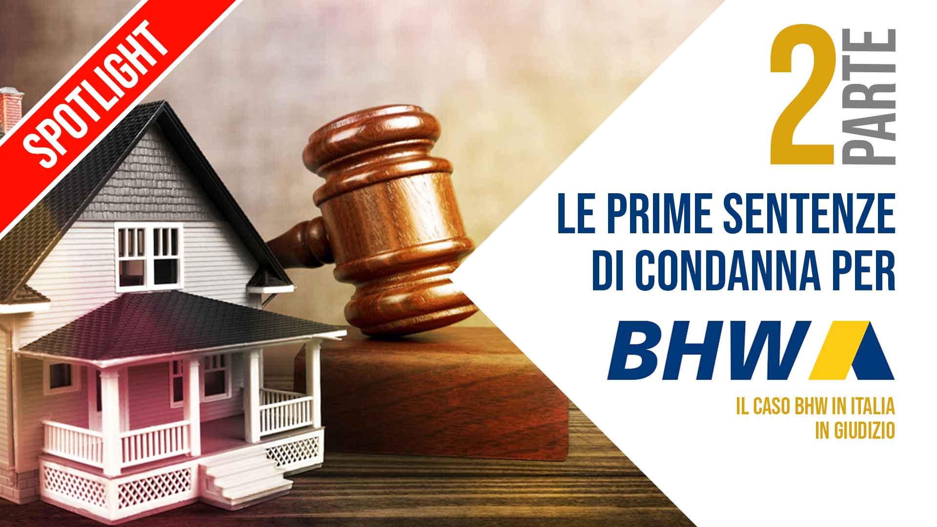 Le prime sentenze BHW in Italia - Seconda Parte