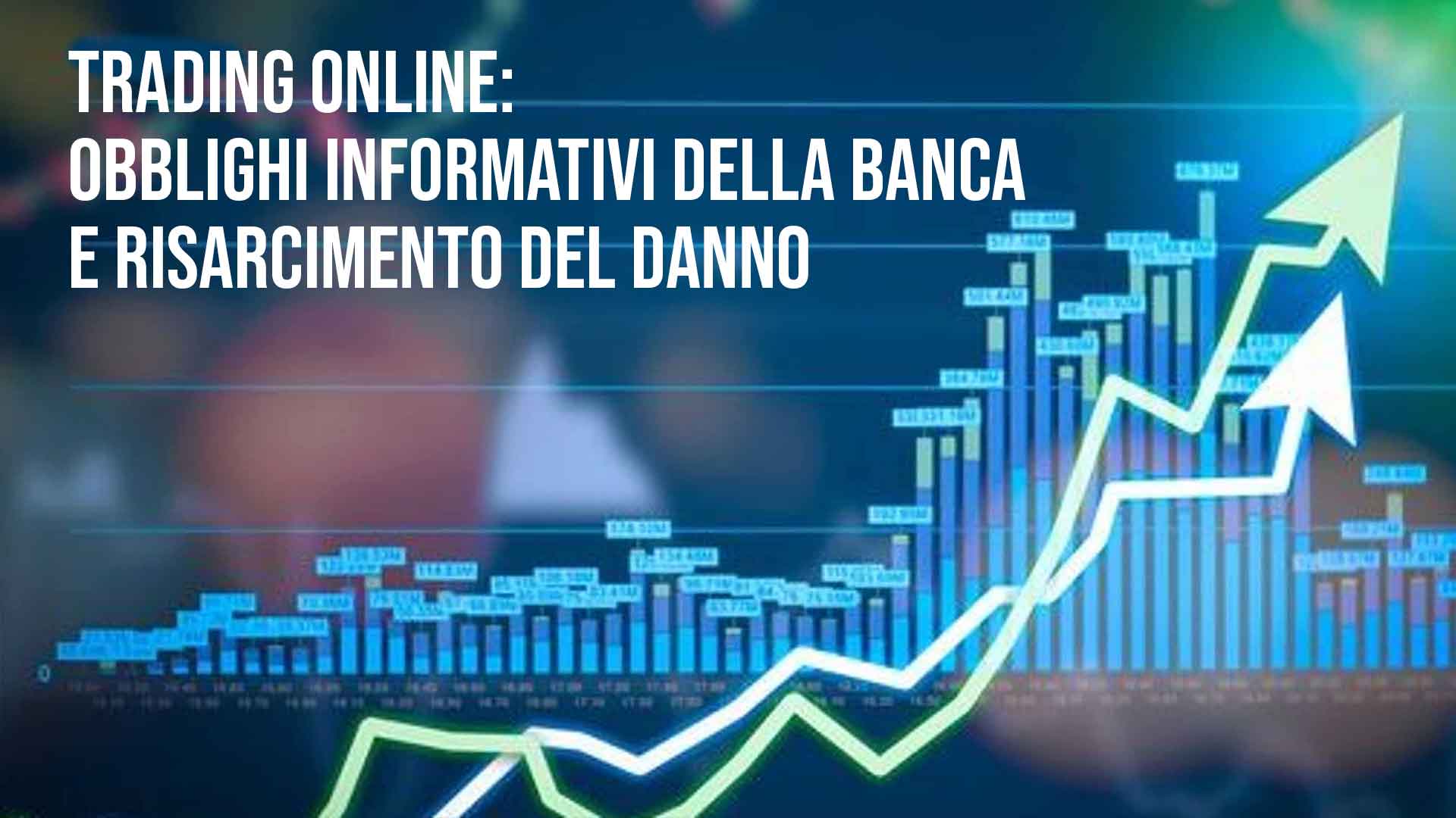 Obblighi informativi della banca per il trading online.