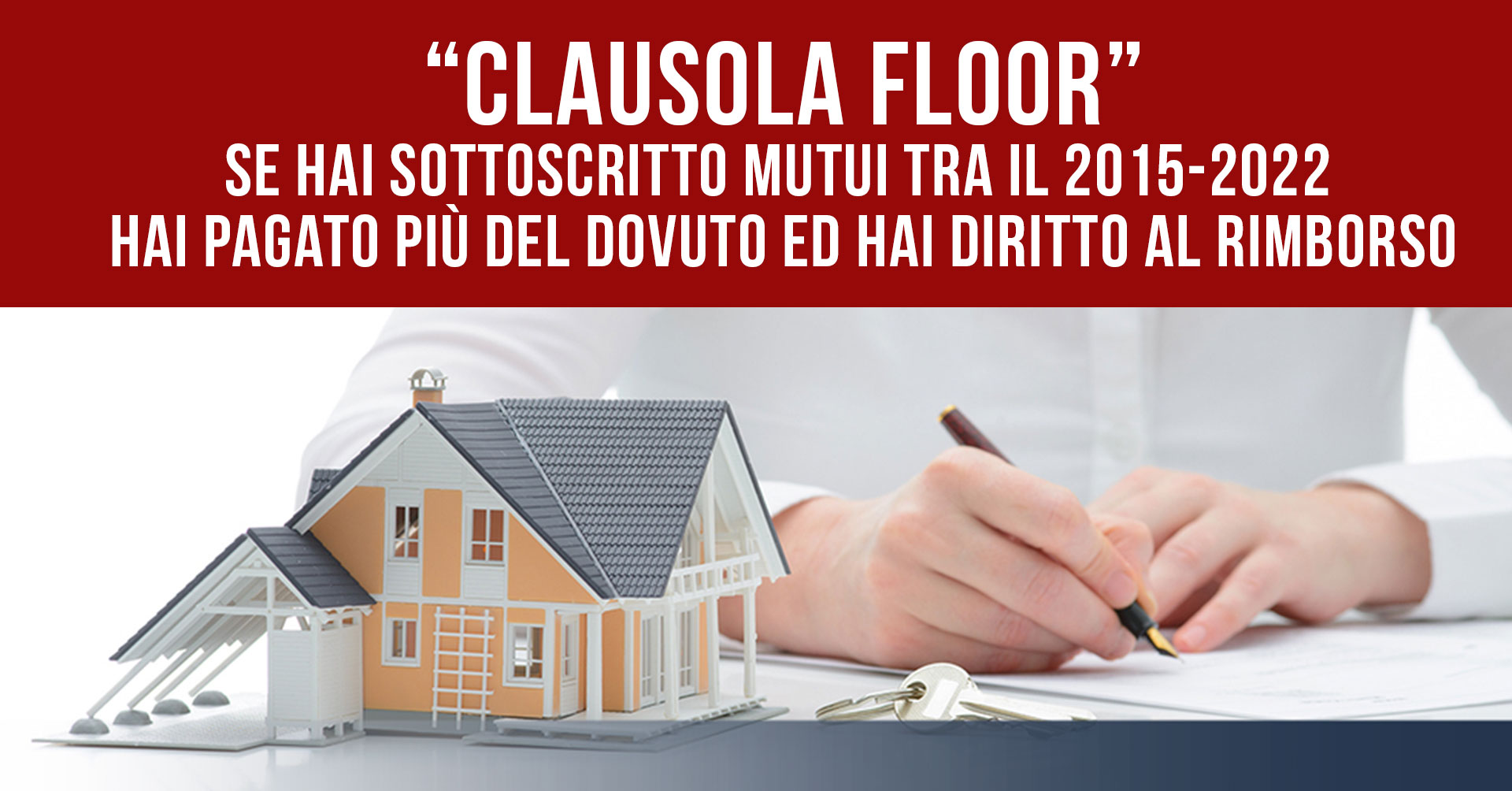 “Clausola floor”: se hai sottoscritto mutui tra il 2015-2022 hai pagato più del dovuto ed hai diritto al rimborso
