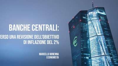 Banche Centrali inflazione al 2%.